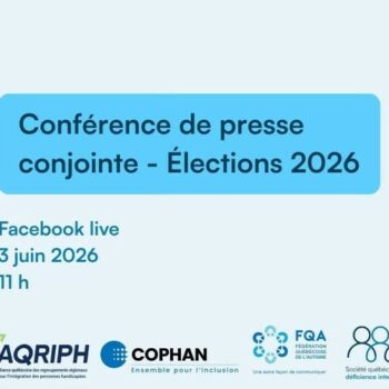 Conférence de presse conjointe – Élections 2026 : un message uni des personnes handicapées du Québec - actualité COPHAIN